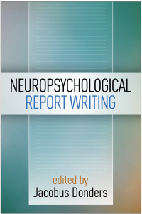 Cover image: Neuropsychological Report Writing 9781462524174