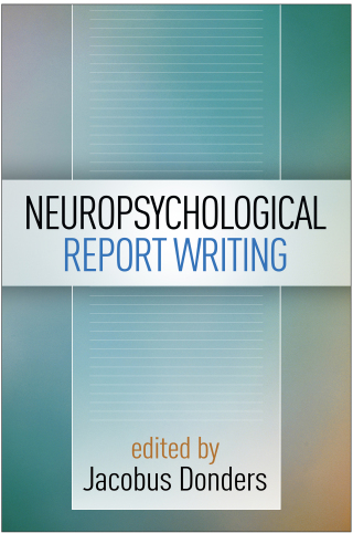 Cover image: Neuropsychological Report Writing 9781462524174