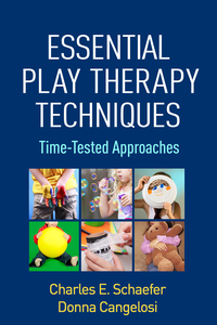 表紙画像: Essential Play Therapy Techniques 9781462524495