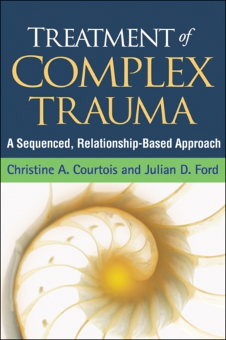 صورة الغلاف: Treatment of Complex Trauma 9781462524600