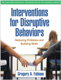 Cover image: Interventions for Disruptive Behaviors 9781462526611