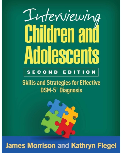 Interviewing Children and Adolescents: Skills and Strategies for Effective DSM-5® Diagnosis, 2nd Edition - FULL INSTANT DOWNLOAD | PDF DOCX EPUB