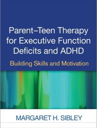 Titelbild: Parent-Teen Therapy for Executive Function Deficits and ADHD 9781462527694