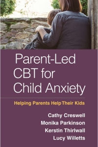 Imagen de portada: Parent-Led CBT for Child Anxiety 9781462527786