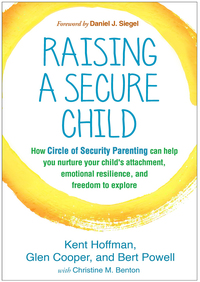 Cover image: Raising a Secure Child 9781462527632