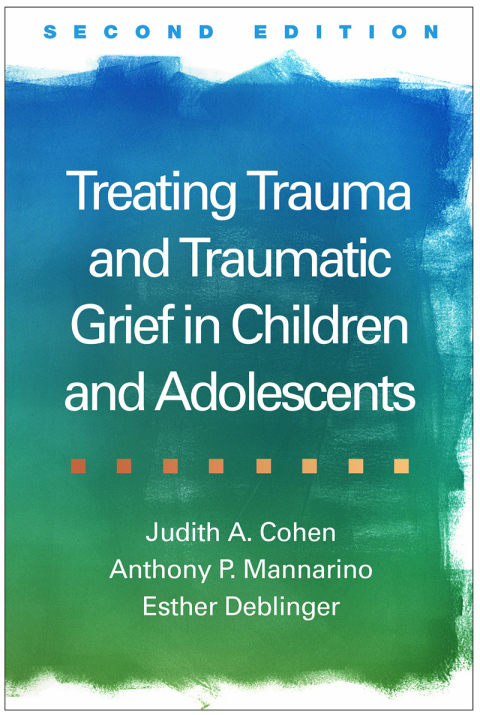 Treating Trauma and Traumatic Grief in Children and Adolescents, 2nd Edition - FULL INSTANT DOWNLOAD | PDF DOCX EPUB