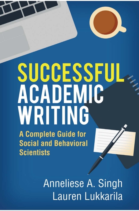 Successful Academic Writing: A Complete Guide for Social and Behavioral Scientists - FULL INSTANT DOWNLOAD | PDF DOCX EPUB