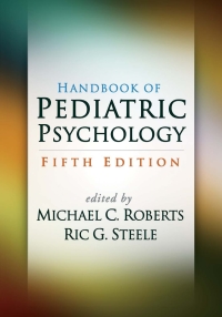 Cover image: Handbook of Pediatric Psychology 5th edition 9781462529780