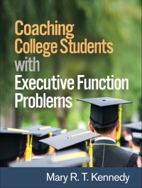 表紙画像: Coaching College Students with Executive Function Problems 9781462531332