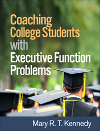Omslagafbeelding: Coaching College Students with Executive Function Problems 9781462531332