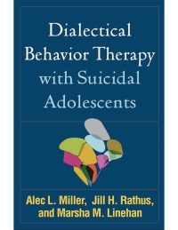 Omslagafbeelding: Dialectical Behavior Therapy with Suicidal Adolescents 9781462532056