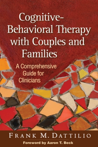 Cover image: Cognitive-Behavioral Therapy with Couples and Families 9781462514168