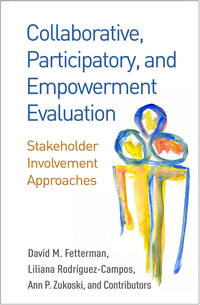 表紙画像: Collaborative, Participatory, and Empowerment Evaluation 9781462532827