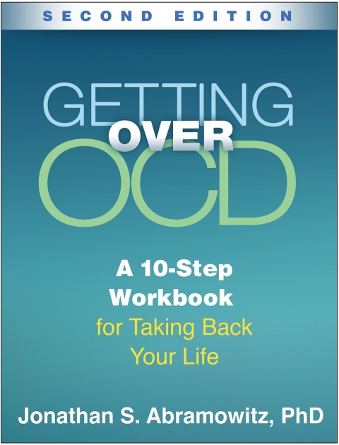 Getting Over OCD: A 10-Step Workbook for Taking Back Your Life, 2nd Edition - FULL INSTANT DOWNLOAD | PDF DOCX EPUB