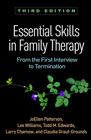 Cover image: Essential Skills in Family Therapy 3rd edition 9781462533435