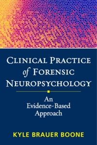 Omslagafbeelding: Clinical Practice of Forensic Neuropsychology 9781462507177