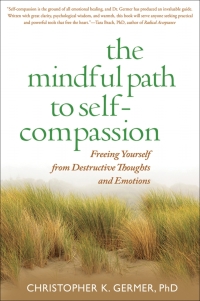 Cover image: The Mindful Path to Self-Compassion 9781593859756
