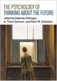 Imagen de portada: The Psychology of Thinking about the Future 9781462534418