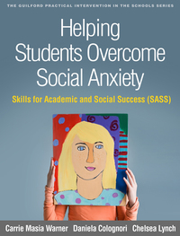 Imagen de portada: Helping Students Overcome Social Anxiety 9781462534609