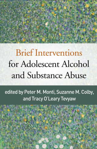 Cover image: Brief Interventions for Adolescent Alcohol and Substance Abuse 9781462535002
