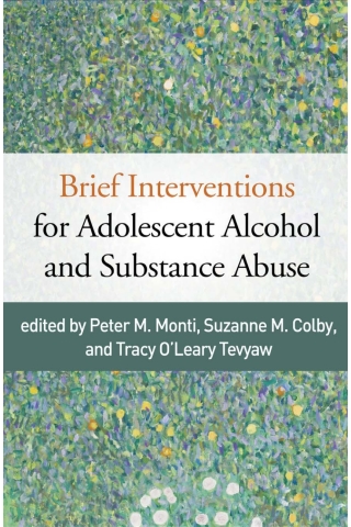 Cover image: Brief Interventions for Adolescent Alcohol and Substance Abuse 9781462535002