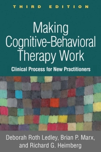 Cover image: Making Cognitive-Behavioral Therapy Work 3rd edition 9781462535637