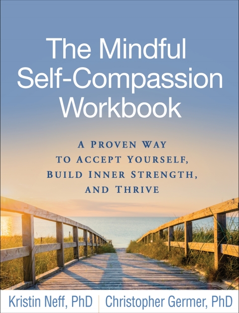 The Mindful Self-Compassion Workbook: A Proven Way to Accept Yourself, Build Inner Strength, and Thrive - FULL INSTANT DOWNLOAD | PDF DOCX EPUB