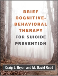 Cover image: Brief Cognitive-Behavioral Therapy for Suicide Prevention 9781462536665