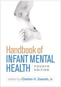 Cover image: Handbook of Infant Mental Health 4th edition 9781462537105