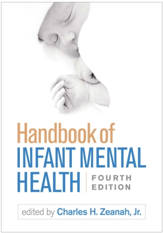 Cover image: Handbook of Infant Mental Health 4th edition 9781462537105