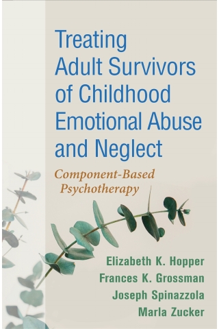 Cover image: Treating Adult Survivors of Childhood Emotional Abuse and Neglect 4th edition 9781462548507
