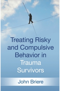 Titelbild: Treating Risky and Compulsive Behavior in Trauma Survivors 9781462538683