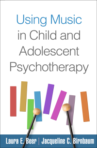 صورة الغلاف: Using Music in Child and Adolescent Psychotherapy 9781462539147