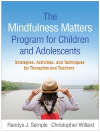 Titelbild: The Mindfulness Matters Program for Children and Adolescents 9781462539307