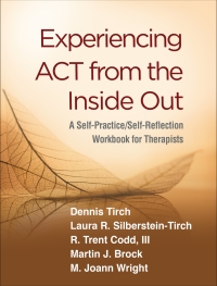 Cover image: Experiencing ACT from the Inside Out 9781462540648