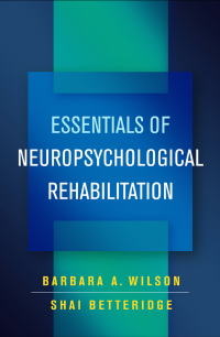 Imagen de portada: Essentials of Neuropsychological Rehabilitation 9781462540730