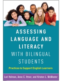 Omslagafbeelding: Assessing Language and Literacy with Bilingual Students 9781462540884