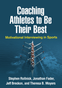 Cover image: Coaching Athletes to Be Their Best 9781462541263