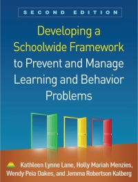 Omslagafbeelding: Developing a Schoolwide Framework to Prevent and Manage Learning and Behavior Problems 2nd edition 9781462541737