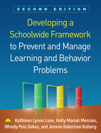 Imagen de portada: Developing a Schoolwide Framework to Prevent and Manage Learning and Behavior Problems 2nd edition 9781462541737
