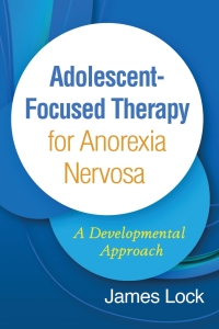 Titelbild: Adolescent-Focused Therapy for Anorexia Nervosa 9781462542840