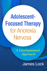 Titelbild: Adolescent-Focused Therapy for Anorexia Nervosa 9781462542840