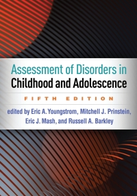 Imagen de portada: Assessment of Disorders in Childhood and Adolescence 5th edition 9781462543632