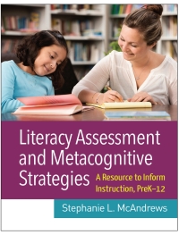 Omslagafbeelding: Literacy Assessment and Metacognitive Strategies 9781462543700