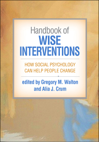 Cover image: Handbook of Wise Interventions 9781462543830