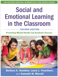 Cover image: Social and Emotional Learning in the Classroom 2nd edition 9781462544011