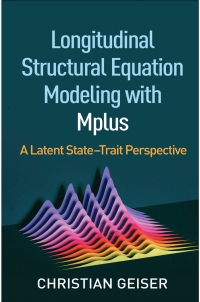 Cover image: Longitudinal Structural Equation Modeling with Mplus 9781462538782