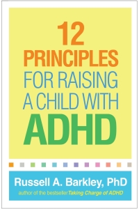 Imagen de portada: 12 Principles for Raising a Child with ADHD 9781462542550