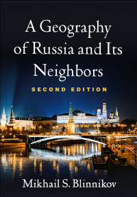 Omslagafbeelding: A Geography of Russia and Its Neighbors 2nd edition 9781462544592