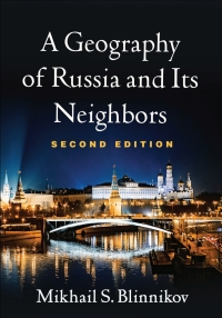 صورة الغلاف: A Geography of Russia and Its Neighbors 2nd edition 9781462544592